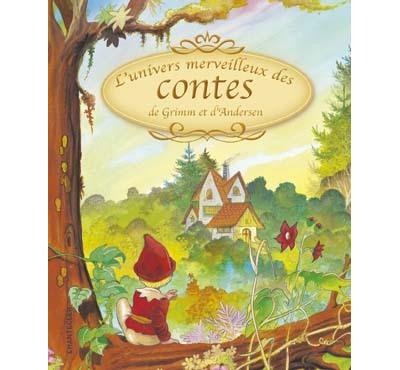 L'univers merveilleux des contes de Grimm et d Andersen.jpg