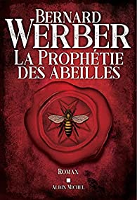 La prophétie des abeilles de Bernard Werber.jpg
